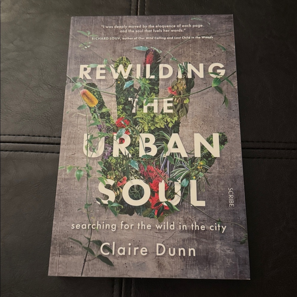 Rewilding the Urban Soul by Claire Dunn - Book